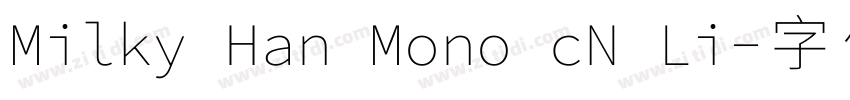 Milky Han Mono cN Li字体转换